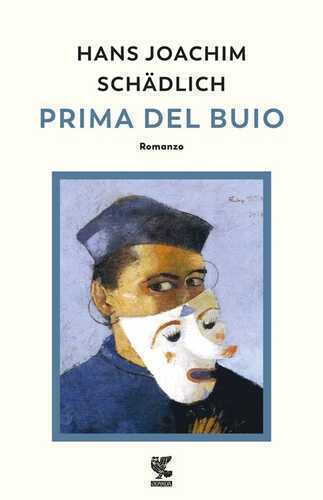 Prima del buio — Hans Joachim Schädlich