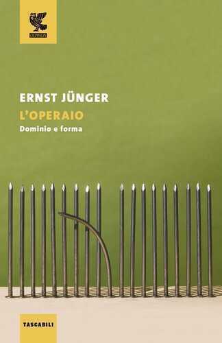 L'operaio. Dominio e forma — Ernst Jünger