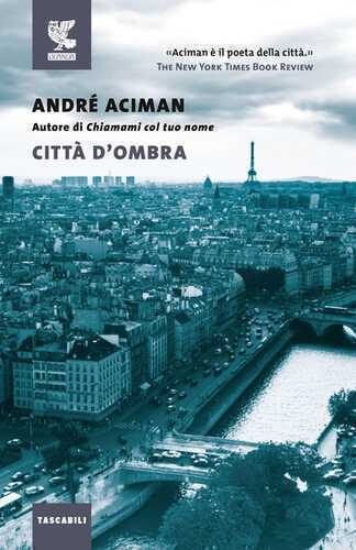 Città d'ombra — André Aciman