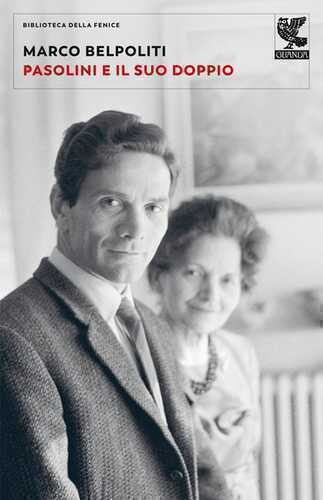 Pasolini e il suo doppio — Marco Belpoliti,