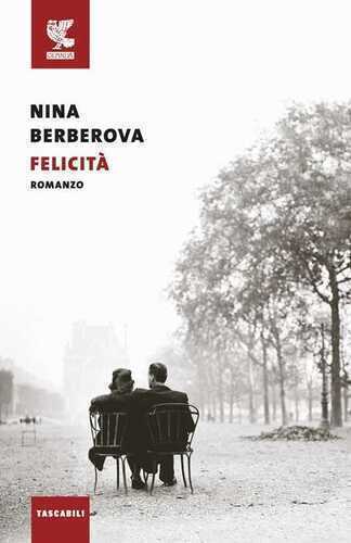 Felicità — Нина Берберова