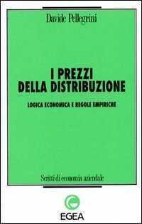 I prezzi della distribuzione. Logica economica e regole empiriche