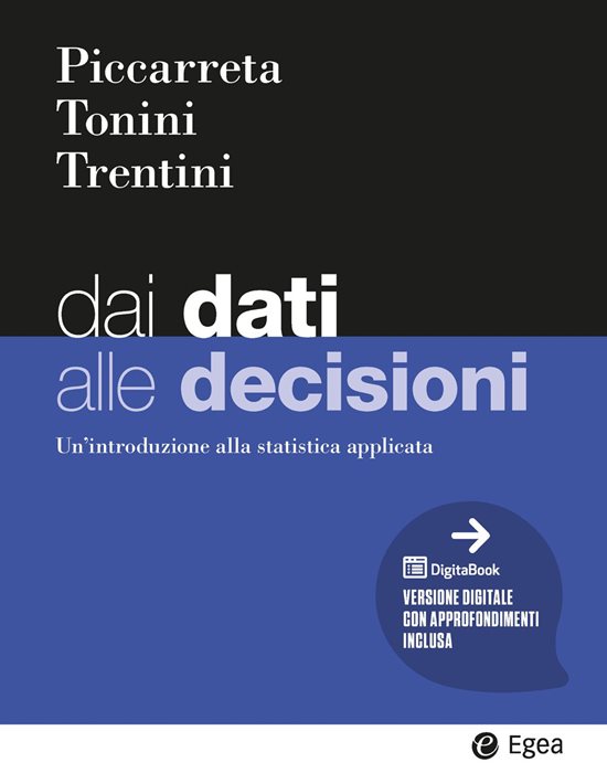 Dai dati alle decisioni. Un’introduzione alla statistica applicata