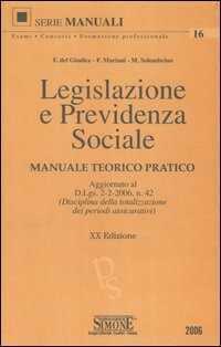 Legislazione e previdenza sociale. Manuale teorico pratico