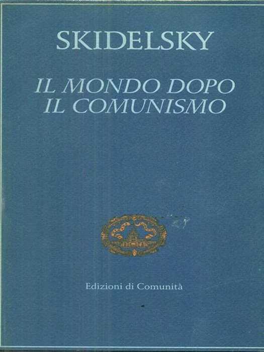 Il mondo dopo il comunismo