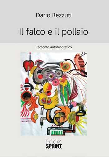 Il falco e il pollaio — Dario Rezzuti