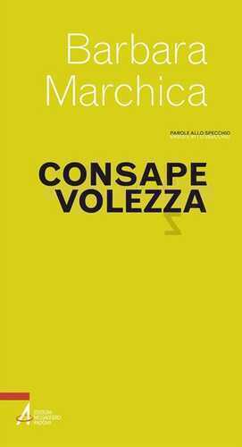 Consapevolezza — Barbara Marchica
