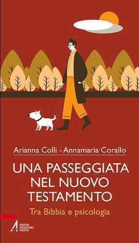 Una passeggiata nel Nuovo testamento. Tra Bibbia e psicologia