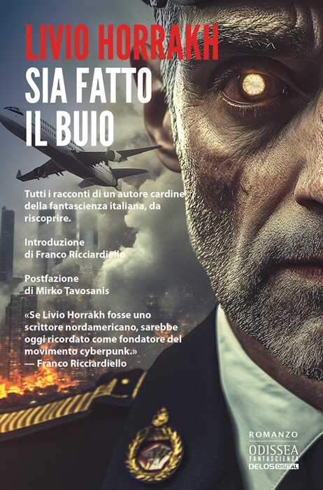 Sia fatto il buio