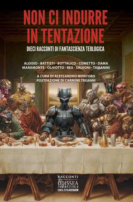 Non ci indurre in tentazione. Dieci racconti di fantascienza teologica