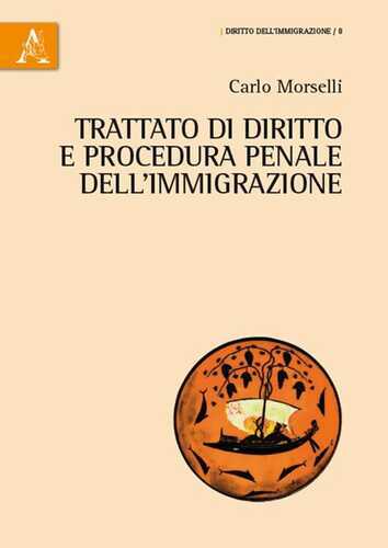 Trattato di diritto e procedura penale dell'immigrazione