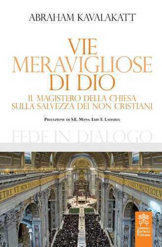 Vie meravigliose di Dio. Il Magistero della Chiesa sulla salvezza dei non cristiani