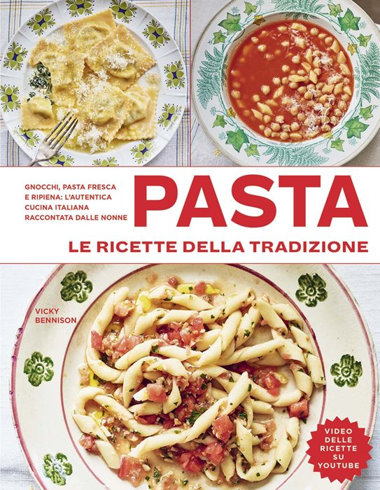 Pasta. Le ricette della tradizione. Ediz. a colori