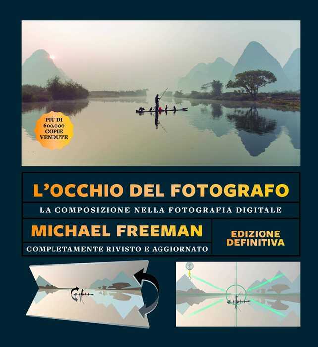 L'occhio del fotografo. La composizione nella fotografia digitale