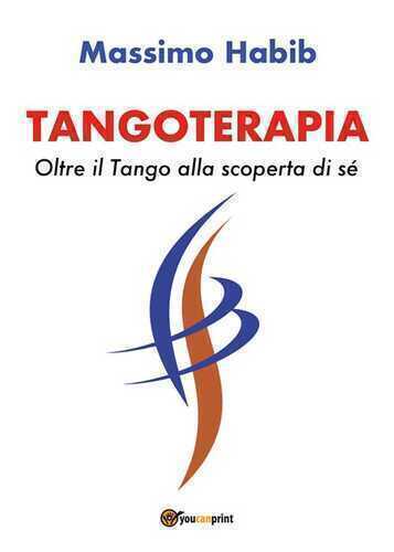 Tangoterapia. Oltre il tango alla scoperta di sé