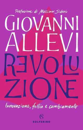 Revoluzione. Innovazione, follia e cambiamento