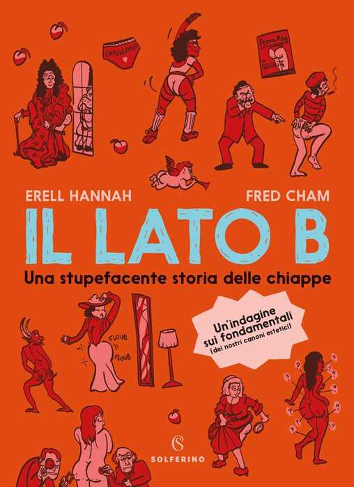 Il lato B. Una stupefacente storia delle chiappe