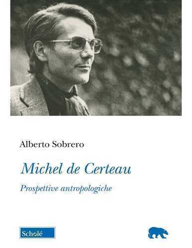 Michel de Certeau. Prospettive antropologiche