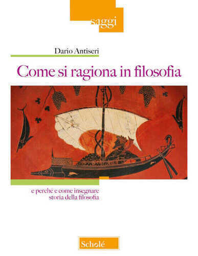 Come si ragiona in filosofia. E perché e come insegnare storia della filosofia