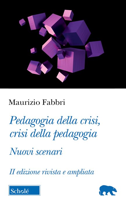 Pedagogia della crisi, crisi della pedagogia. Nuovi scenari
