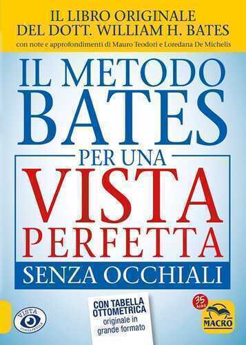 Il metodo Bates per una vista perfetta senza occhiali