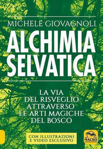 Alchimia selvatica — Michele Giovagnoli