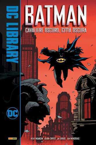 Cavaliere oscuro, città oscura. Batman