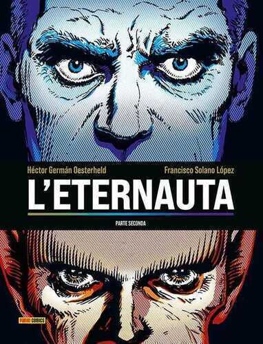 L'eternauta. Parte seconda — Hector German Oesterheld