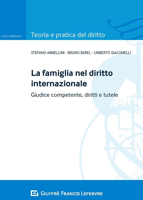 la famiglia nel diritto internazionale. Giudice competente, diritti e tutele