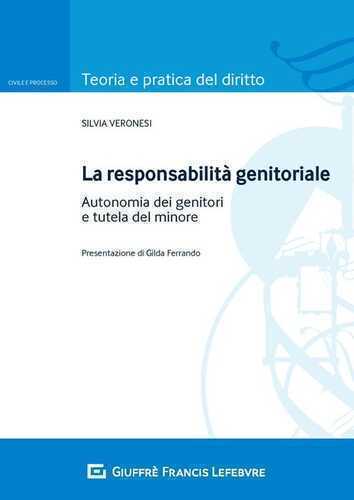 La responsabilità genitoriale. Autonomia dei genitori e tutela del minore