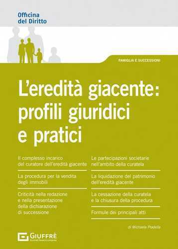 L' eredità giacente: profili giuridici e pratici