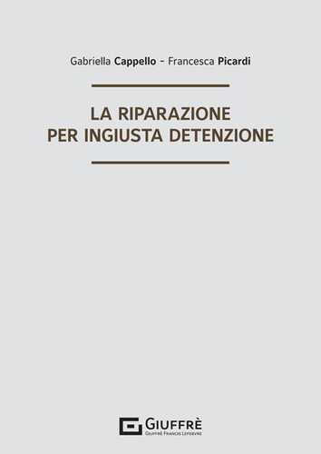La riparazione per ingiusta detenzione