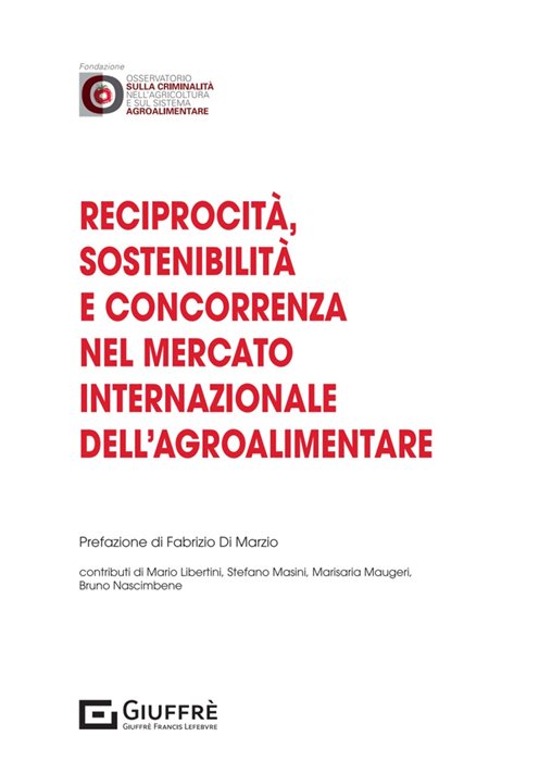 Reciprocità, sostenibilità e concorrenza nel mercato internazionale dell'agroalimentare