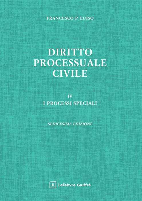 Diritto processuale civile. Vol. 4: I processi speciali
