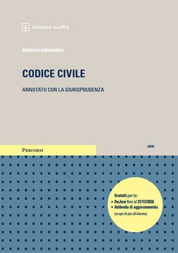 Codice civile annotato con la giurisprudenza. Esame avvocato 2026