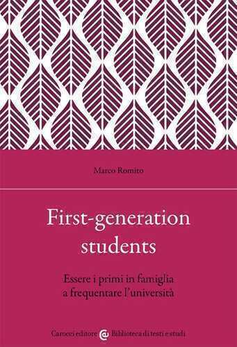 First-generation students. Essere i primi in famiglia a frequentare l'università