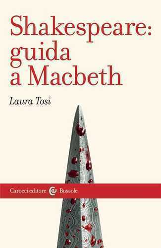 Shakespeare: Guida a «Macbeth» — Laura Tosi,
