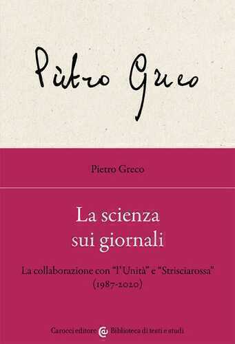 La scienza sui giornali. La collaborazione con «l’Unità» e «Strisciarossa» (1987-2020)