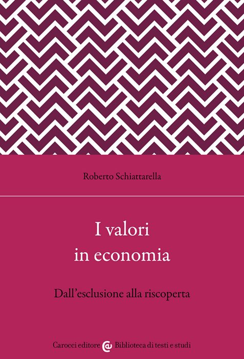 I valori in economia. Dall'esclusione alla riscoperta