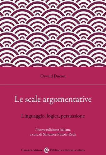 Le scale argomentative. Linguaggio, logica, persuasione