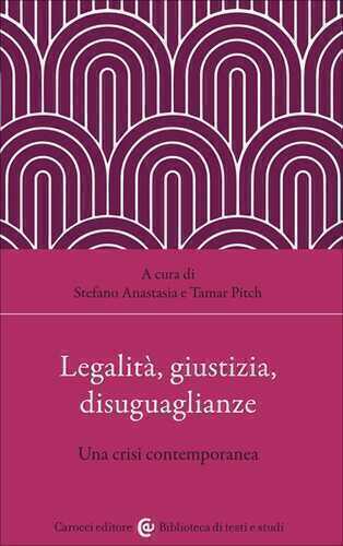 Legalità, giustizia, disuguaglianze. Una crisi contemporanea