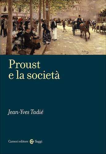 Proust e la società — Jean-Yves Tadié