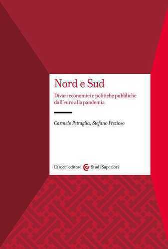 Nord e Sud. Divari economici e politiche pubbliche dall'euro alla pandemia