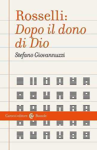 Rosselli: «Dopo il dono di Dio»