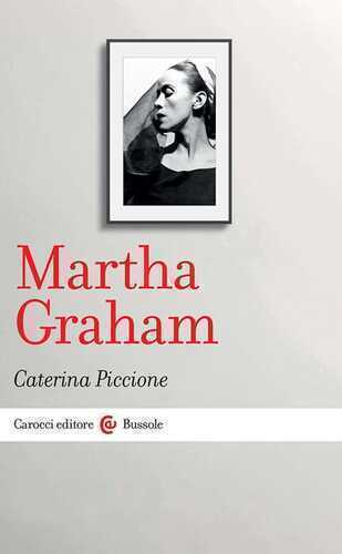 Martha Graham — Caterina Piccione