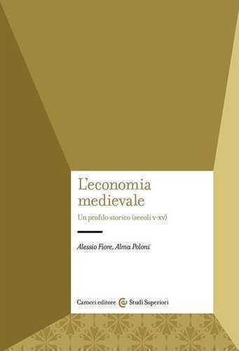 L'economia medievale. Un profilo storico (secoli V-XV)