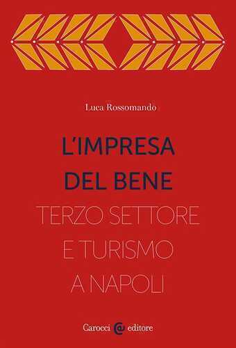 L'impresa del bene. I Quartieri spagnoli, fra Terzo settore e turistificazione