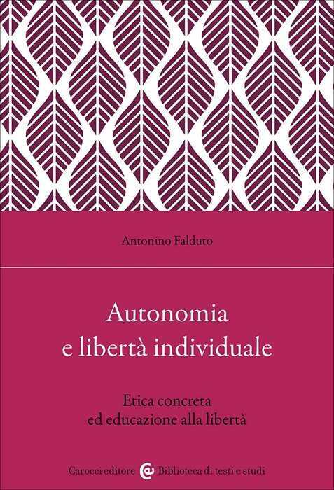 Autonomia e libertà individuale. Il ruolo dell'educazione per un'etica concreta