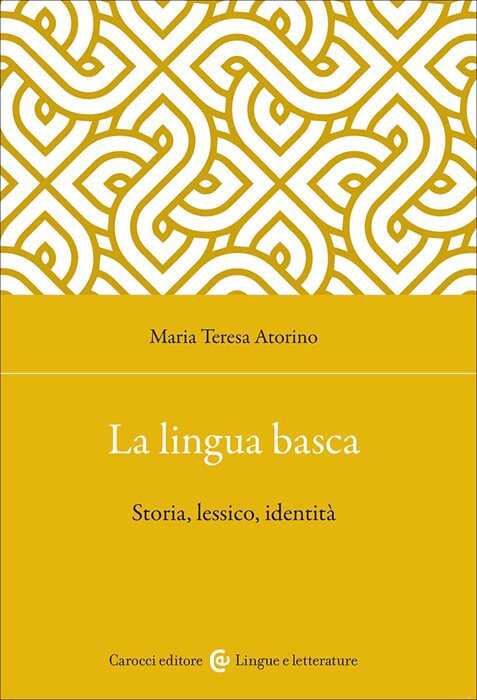 La lingua basca. Storia, lessico, identità
