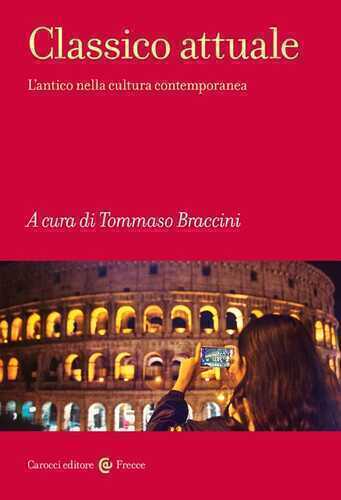 Classico attuale. L'antico nella cultura contemporanea